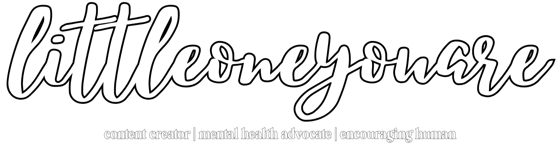 littleoneyouare content creator | mental health advocate | encouraging human