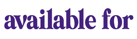 available for available for in purple lettering
